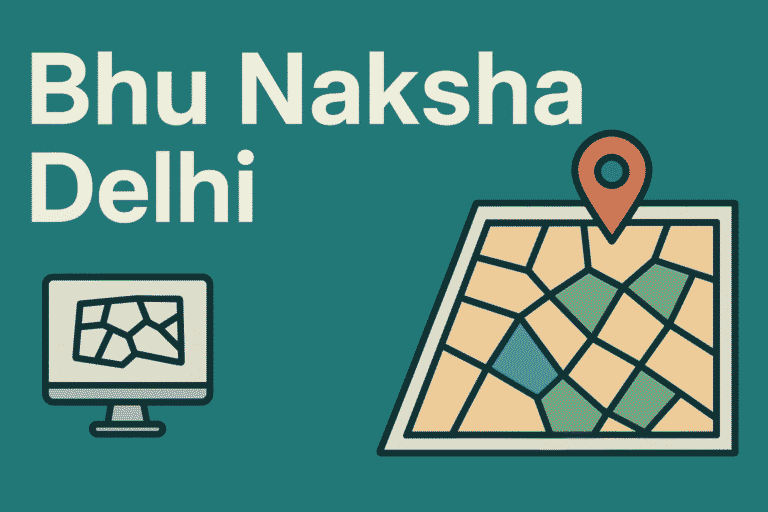 Bhu Naksha Delhi Digital Land Parcel Mapping in the Capital