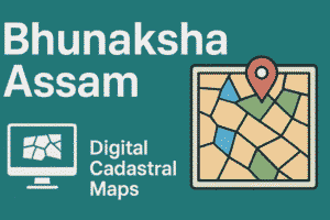 Bhunaksha Assam Digital Land Mapping in Assam