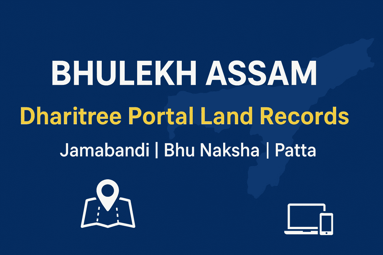 Bhulekh Assam – Dharitree Portal Assam Land Records Online