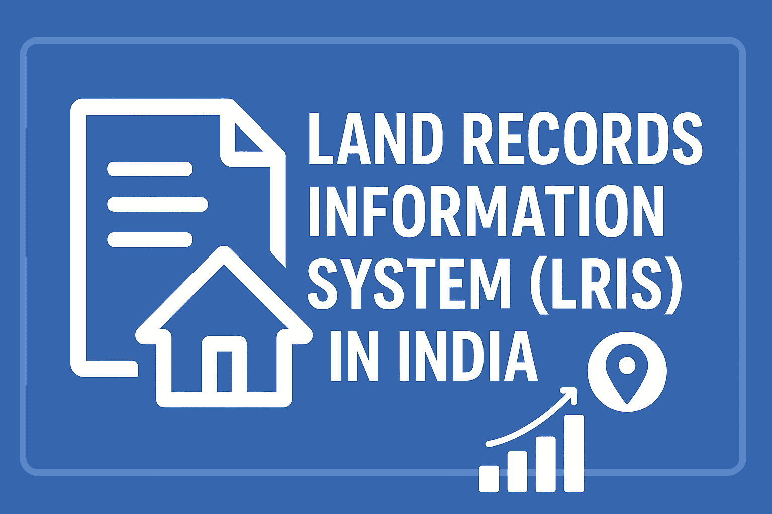 Land Records Information System in India Digital Land Records