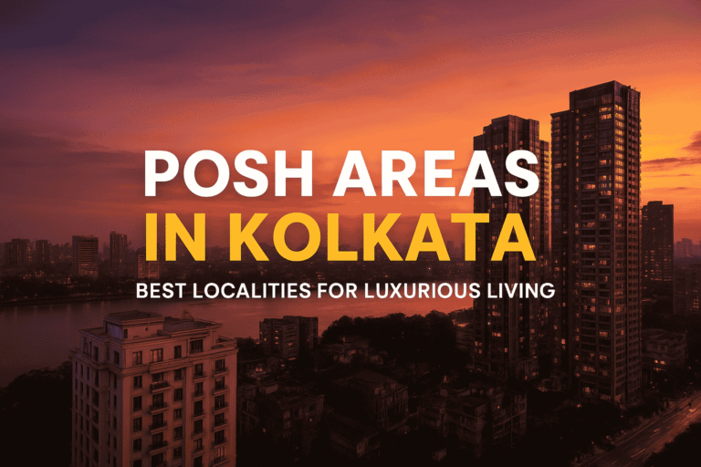top-10-posh-areas-in-kolkata-best-luxury-localities-for-premium-living