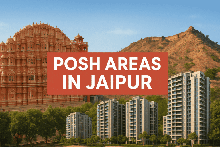 Top 10 Posh Areas in Jaipur for Luxury Living & Real Estate Investment