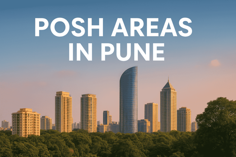 Top Posh Areas in Pune Luxury Localities for Living & Investment